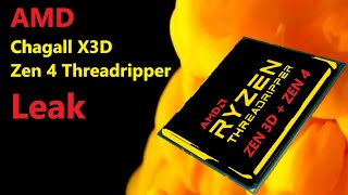 AMD Chagall X3D  Zen 4 Threadripper Leak Is Lisa Su adopting Intel’s Lazy HEDT Cadence [upl. by Macleod]