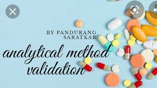 Analytical Method Validation of HPLC Methods  PART 1  BY PANDURANG SARATKAR [upl. by Riker201]