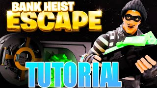 Bank Heist Escape All Levels Fortnite Tutorial [upl. by Atikram]