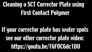 SCT Corrector Plate Cleaning  No Touch Method [upl. by Hermy]