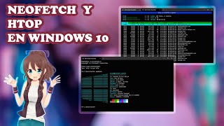 COMO INSTALAR NEOFETCH Y HTOP EN WINDOWS 10 [upl. by Lorusso154]