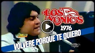 1976  Los Yonics  Volvere porque te quiero  En vivo  losyonics [upl. by Araet769]