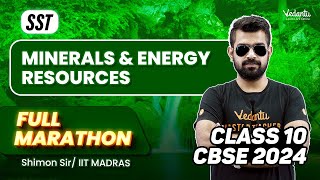 Minerals and Energy Resources Full Marathon  Class 10 SST  CBSE 2024  Shimon Sir [upl. by Onitnatsnoc97]