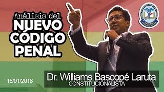 Analisis del nuevo código penal boliviano por el Dr Williams Bascopé Laruta [upl. by Eniamirt]