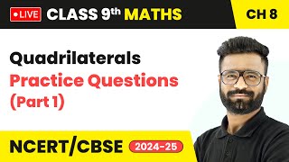 Quadrilaterals  Practice Questions Part 1  Class 9 Maths Chapter 8  CBSE 202425 live [upl. by Lepley440]