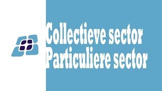 H6  Particuliere en collectieve sector [upl. by Giffie]