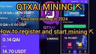 QTXAI MINING ⛏️🤑 NEW BEST MINING IN 2024✅ HOW TO CREATE NEW ACCOUNT AND START MINING ⛏️ [upl. by Eahsram1]