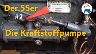 Die Kraftstoffpumpe vom 55er Lanz Bulldog TraktorTrecker Liegt dort die Ursache für den FEHLER 2 [upl. by Milone]