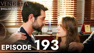 Vendetta  Episode 193 English Subtitled  Kan Cicekleri [upl. by Euginom756]