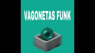 VAGONETAS FUNK  DJ FCA [upl. by Ruffi870]