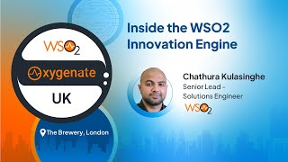 Inside WSO2s Innovation Engine  WSO2 Oxygenate UK 2024 [upl. by Negah]