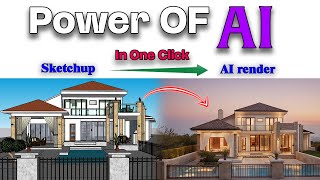 Modelling in SketchUp and Rendering with AI  Top Best AI Tools For Architects  AI Render Sketchup [upl. by Tory]