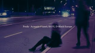 Prada  Acoustic Version  RAYE  slowed  reverb [upl. by Pernick647]