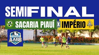 SACARIA PIAUÍ X IMPÉRIO CAMPEONATO MASTER AABB  SEMI FINA [upl. by Yttak468]