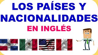 LOS PAISES Y NACIONALIDADES EN INGLÉS [upl. by Odin]