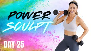 25 Minute Power Sculpt with Weights Workout  SCULPT 25 [upl. by Latona]