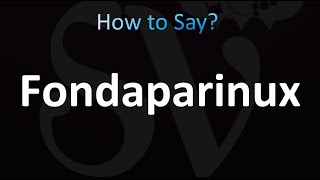 How to Pronounce Fondaparinux correctly [upl. by Zephaniah958]