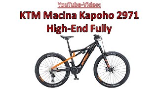 KTM Macina Kapoho 2971  HighEnd EFully von KTM Bikes [upl. by Pruchno]