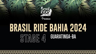 STAGE 4 BRASIL RIDE BAHIA 2024 [upl. by Damha]