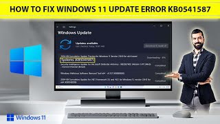 How to Fix Windows 11 Update Error KB0541587  Windows Update Not Installing  Quick Fix KB0541587 [upl. by Yroger]