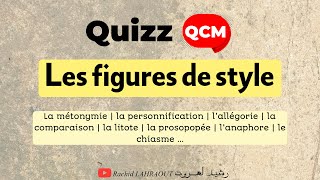 QCM  Quizz autour des figures de style  la métonymie l’hyperbole l’allégorie la synecdoque…etc [upl. by Poulter]