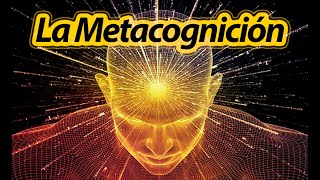 ¿SABES CÓMO FUNCIONAS 🧠 LA IMPORTANCIA DE LA METACOGNICIÓN [upl. by Eitteb]