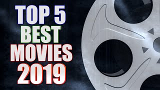 Top 5 BEST Movies of 2019 [upl. by Narcissus343]