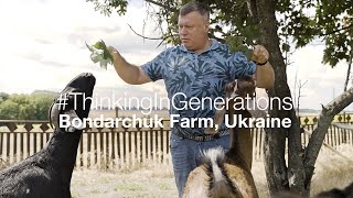 ThinkingInGenerations Bondarchuk Farm Ukraine [upl. by Nealon]