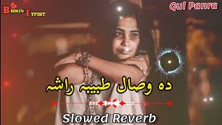 Da Wesal Tabiba Rasha  Slowed  Reverb  Gul Panra  KR CREATION [upl. by Rebliw]