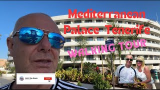 Mediterranean Palace hotel Tenerife Full walking tour [upl. by Neeli]