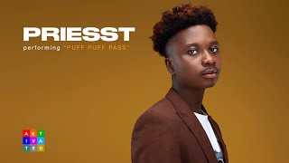 Priesst  Puff Puff Pass ft Falz  AKtivated Sessions  Performance [upl. by Colligan]