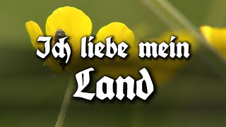 Ich liebe mein Land  Patriotisches Lied English Subtitles [upl. by Alvina]