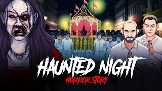 Haunted Night  Shaapit Raat  सच्ची कहानी  Horror Stories in Hindi  Khooni Monday E237🔥🔥🔥 [upl. by Newol]