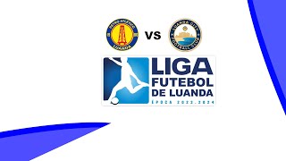 Petro de Luanda B vs Luanda City Liga de Futebol de Luanda [upl. by Urbanus]