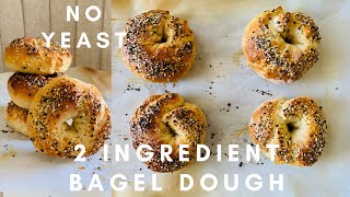 2 ingredient Bagel Dough Incredibly easy and delicious  NO YEAST  homemade [upl. by Winnah]