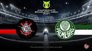 CAMPEONATO BRASILEIRO 2024  CORINTHIAS X PALMEIRAS SEG  0411 2000 HS [upl. by Joleen]