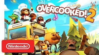 Overcooked 2  Launch Trailer  Nintendo Switch [upl. by Stelmach]