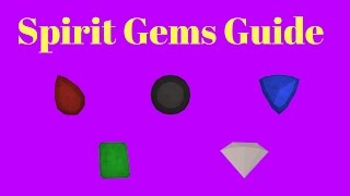 Runescape 2017Spirit Gems Guide [upl. by Anehta]