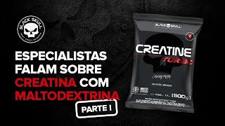 OPINIÃO DE ESPECIALISTAS SOBRE CREATINA COM MALTODEXTRINA [upl. by Ester402]