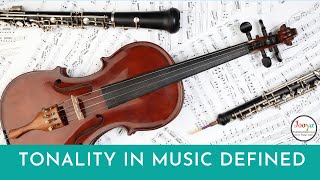 What is Tonality in Music [upl. by Darcy]