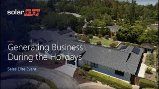 SolarEdge Sales Elite Generating Business During the Holidays [upl. by Ail]