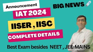 IISERs Application form 2024  IISERs IAT exam 2024 registration  IISC IISER admission 2024 update [upl. by Aleirbag]