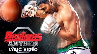 Brothers Anthem Full Video  Akshay KumarSidharth MalhotraVishal DadlaniAjayAtul [upl. by Aehsrop599]