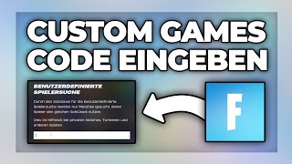 Fortnite CUSTOM GAMES Code eingeben amp beitreten  Tutorial [upl. by Leviram]