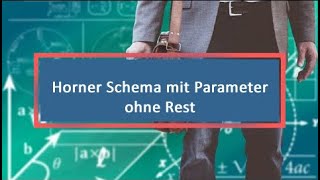 Horner Schema mit Parameter ohne Rest [upl. by Atener203]