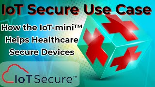 IoT Secure Use Case  Healthcare Use Case [upl. by Ventura]