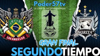 Los Angeles Corregidora vs NORITA  GRAN FINAL  Segundo Tiempo [upl. by Eillo]