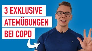 3 exklusive Atemübungen bei COPD für Anfänger amp Fortgeschrittene zum direkten Nachmachen [upl. by Alida]