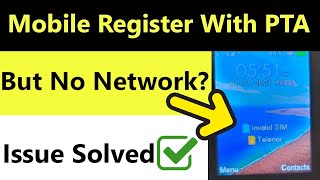 Mobile Register With PTA But No Network  Invalid Sim Issue  How TO Register Complain With PTA [upl. by Leis379]