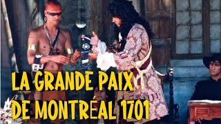 La grande paix de Montréal 4 août 1701 [upl. by Elliot]